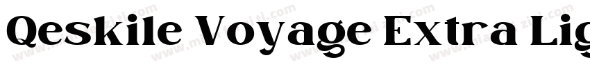 Qeskile Voyage Extra Light字体转换